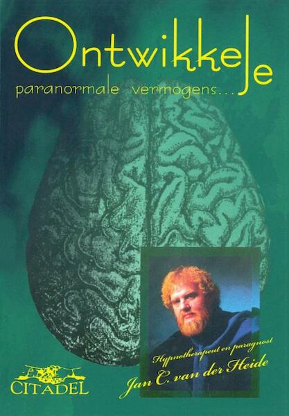 Ontwikkel je paranormale vermogens - Jan C. van der Heide (ISBN 9789065860446)