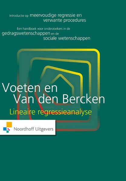 Lineaire regressieanalyse - Marinus J.M. Voeten, John H.L. van den Bercken (ISBN 9789001849443)