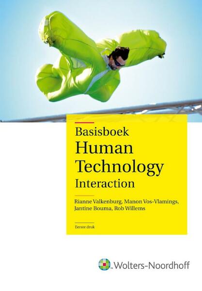 Basisboek human technology interaction - Rianne Valkenburg, Manon Vos- Vlamings, Jantine Bouma, Rob Willems (ISBN 9789001849252)