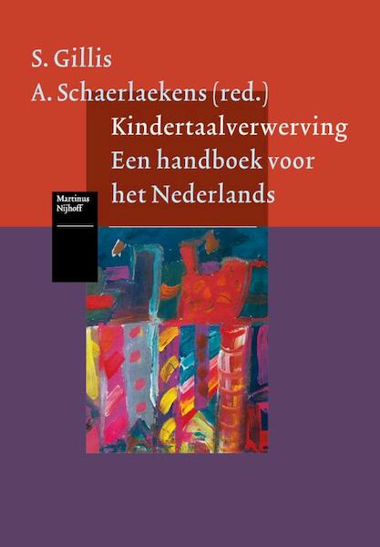 Kindertaalverwerving - S. Gillis, A.M. Schaerlaekens (ISBN 9789001851774)