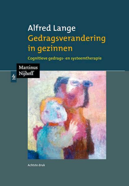 Gedragsverandering in gezinnen - Alfred Lange (ISBN 9789001856816)