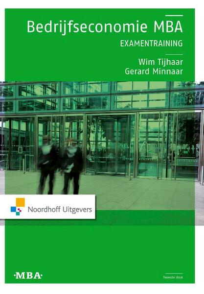 Bedrijfseconomie MBA / deel Examentraining - Wim Tijhaar, Gerard Minnaar (ISBN 9789001843809)