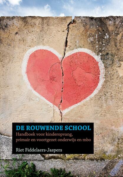 De rouwende school - Riet Fiddelaers-Jaspers (ISBN 9789077179215)
