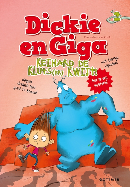 Dickie en Giga keihard de kluts(er) kwijt - Erik Nieuwenhuis (ISBN 9789025767303)