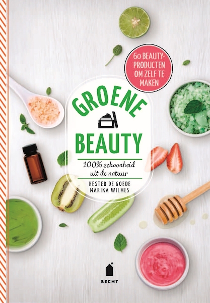 Groene beauty - Hester de Goede, Marika Wilmes (ISBN 9789023015703)