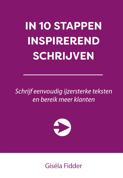 IN 10 STAPPEN INSPIREREND SCHRIJVEN - Giséla Fidder (ISBN 9789492926838)