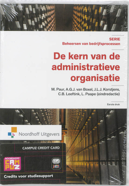 De kern van de administratieve organisatie - (ISBN 9789001785062)