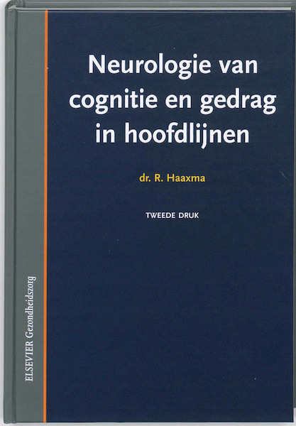 Neurologie van cognitie en gedrag in hoofdlijnen - R. Haaxma (ISBN 9789035230118)