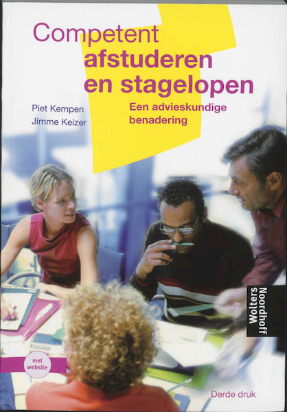 Competent afstuderen en stagelopen - P. Kempen, J. Keizer (ISBN 9789001468248)