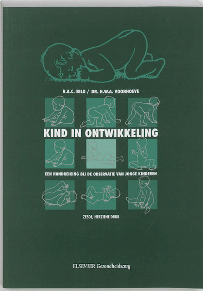 Kind in ontwikkeling - R.A.C. Bilo, H.W.A. Voorhoeve (ISBN 9789035228030)