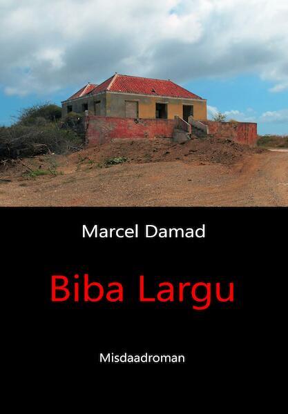 Biba Largu - Marcel Damad (ISBN 9789082362633)
