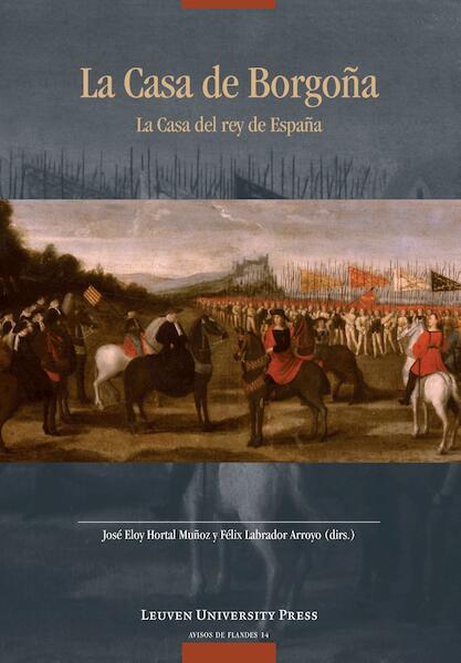 La Casa de Borgona: la Casa del rey de Espana (print) - (ISBN 9789461660855)