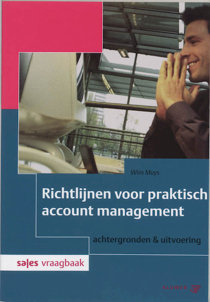 Richtlijnen voor praktische account management - W. Muys, Wim Muys (ISBN 9789013009118)