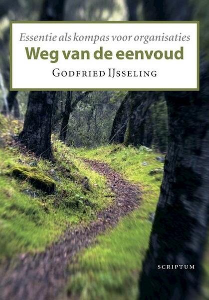 Weg van de eenvoud - Godfried IJsseling (ISBN 9789055948635)