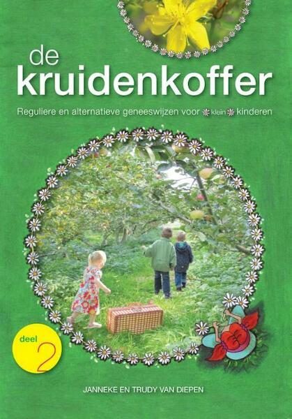 De kruidenkoffer voor kinderen - Trudy van Diepen, Janneke van Diepen (ISBN 9789085483236)