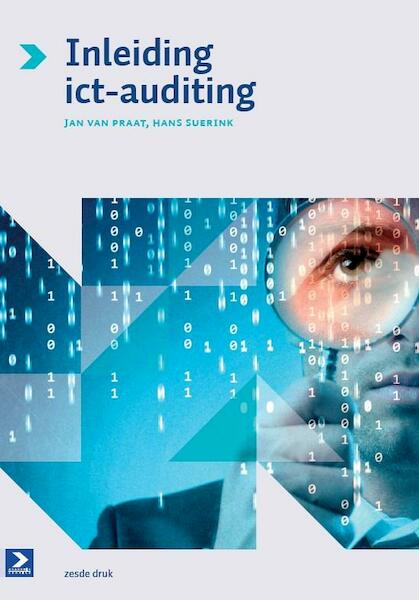 Inleiding ICT-auditing - Bookshelf - Jan van Praat, Hans Suerink (ISBN 9789039528907)