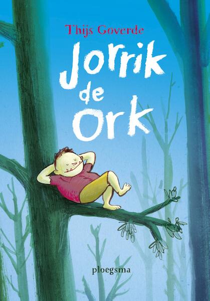 Jorrik de Ork - Thijs Goverde (ISBN 9789021676586)