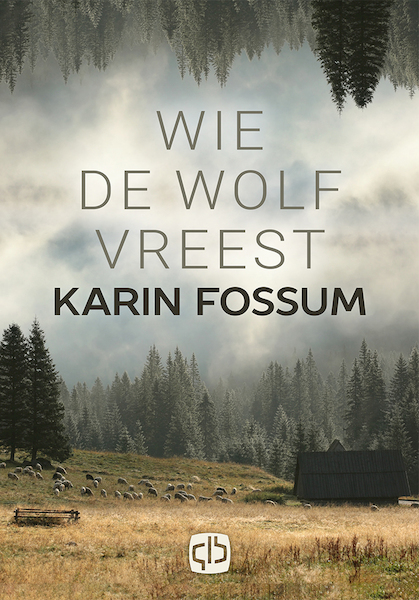 Wie de wolf vreest - Karin Fossum (ISBN 9789036433228)