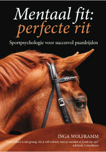 Mentaal fit, perfecte rit - Inga Wolframm (ISBN 9789492284082)