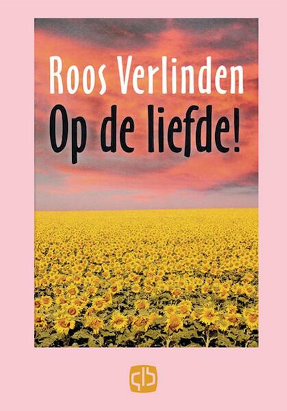 Op de liefde! - R. Verlinden (ISBN 9789036428675)