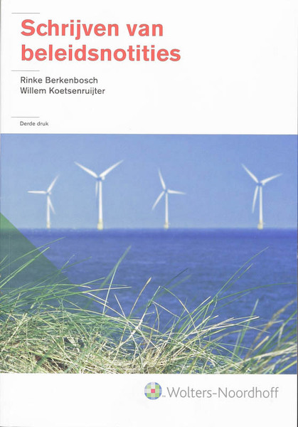 Schrijven van beleidsnotities - R. Berkenbosch (ISBN 9789001706272)