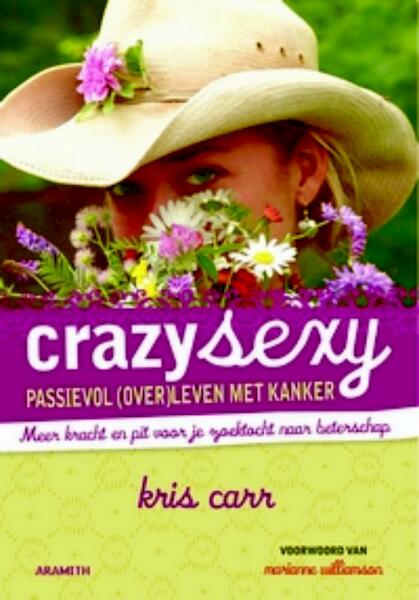 Crazy Sexy - Kris Carr (ISBN 9789068342291)