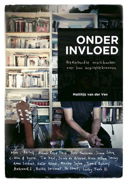 Onder invloed - Matthijs van der Ven (ISBN 9789020486421)