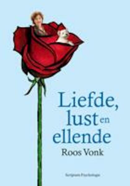 Liefde, lust en ellende - Roos Vonk (ISBN 9789055942947)