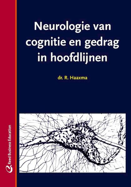 Neurologie van cognitie en gedrag in hoofdlijnen - Rob Haaxma (ISBN 9789035235458)