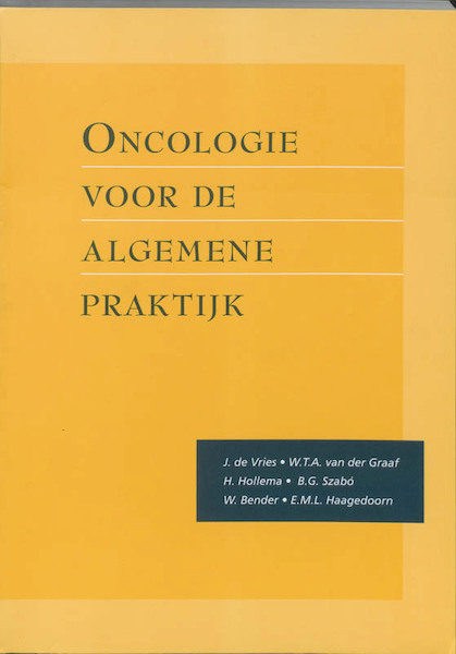 Oncologie voor de algemene praktijk - (ISBN 9789023241195)