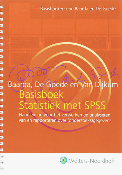 Basisboek Statistiek met SPSS - D.B. Baarda, M.P.M de Goede, C.J. van Dijkum (ISBN 9789001700102)