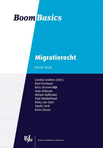Migratierecht - Roel Fernhout, Kees Groenendijk, Anjo Hekman, Miriam Kullmann (ISBN 9789462740587)