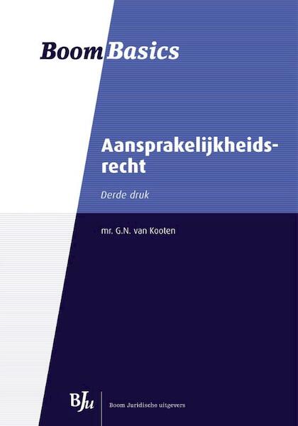 Aansprakelijkheidsrecht - G.N. van Kooten (ISBN 9789089749352)