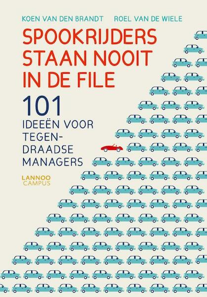 Spookrijders staan nooit in de file (e-boek - ePub-formaat) - Koen van den Brandt, Roel van de Wiele (ISBN 9789401426787)