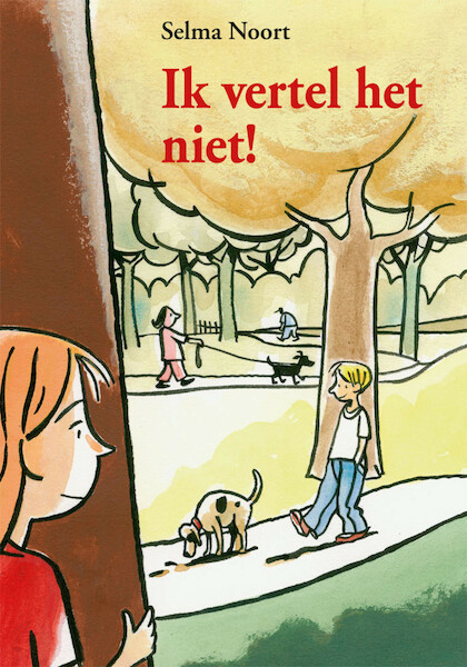 IK VERTEL HET NIET! - Selma Noort (ISBN 9789048724727)