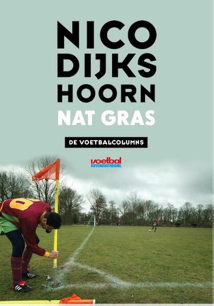 Nat gras - Nico Dijkshoorn (ISBN 9789067971386)