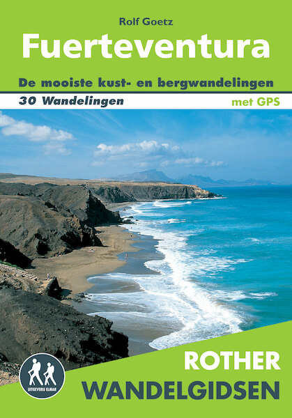 Rother Wandelgidsen Fuerteventura - Rolf Goetz (ISBN 9789038926414)