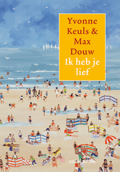 Ik heb je lief - Yvonne Keuls, Max Douw (ISBN 9789026351341)