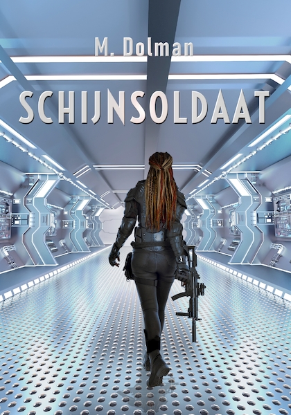 Schijnsoldaat - Marleen Dolman (ISBN 9789493158375)