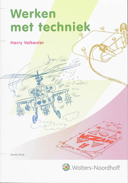 Werken met techniek - H. Valkenier (ISBN 9789001716158)