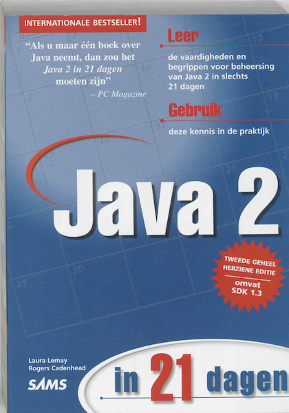 Java 2 in 21 dagen - L. Lemay, R. Cadenhead (ISBN 9789043003957)
