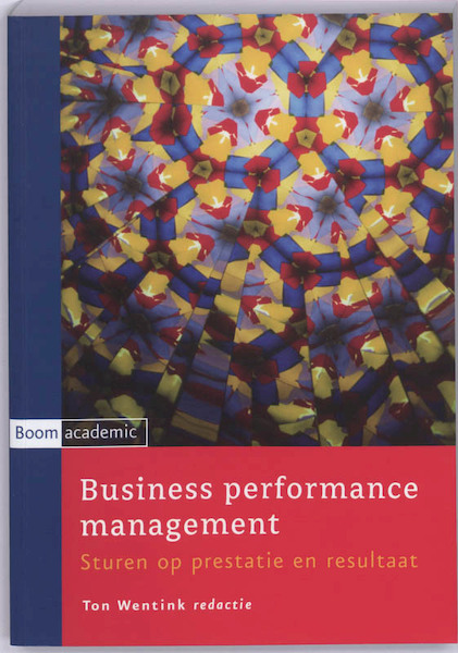 Business performance management - Ton Wentink (ISBN 9789460942907)