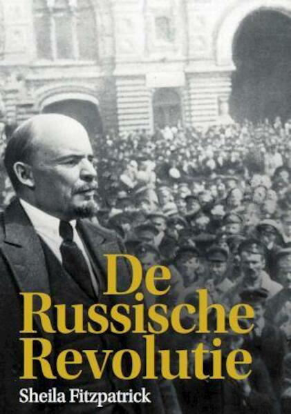 De Russische revolutie - Sheila Fitzpatrick (ISBN 9789085714361)