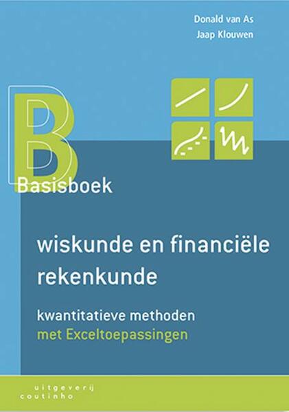 Basisboek wiskunde en financiele rekenkunde - Donald van As, Jaap Klouwen (ISBN 9789046962374)