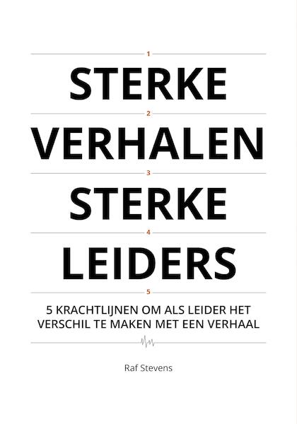 Sterke verhalen sterke leiders - Raf Stevens (ISBN 9789491803147)