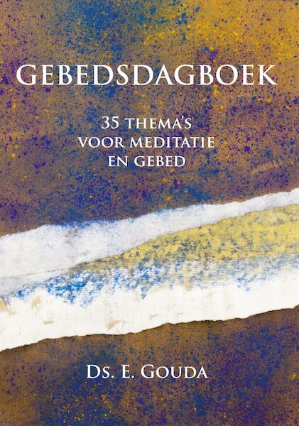 Gebedsdagboek - Ds. E. Gouda (ISBN 9789402905441)