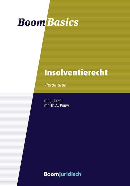 Boom Basics Insolventierecht - J. Israël, Th.A. Pouw (ISBN 9789462748682)
