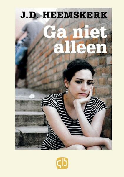 Ga niet alleen - J.D. Heemskerk (ISBN 9789036428507)