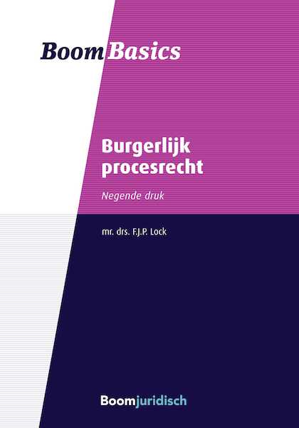 Boom Basics Burgerlijk procesrecht - F.J.P. Lock (ISBN 9789460946653)