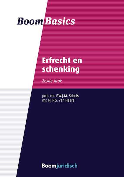 Boom Basics Erfrecht en schenking - Freek Schols, Fieke Van Tijdhof-van Haare (ISBN 9789054540359)